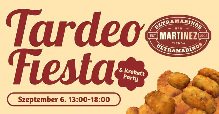 Tardeo Fiesta & Krokettparty az Ultramarinosban!